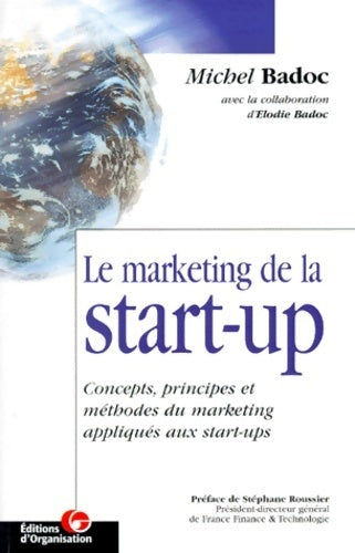Livrenpoche : Le marketing de la start-up - Michel Badoc - Livre