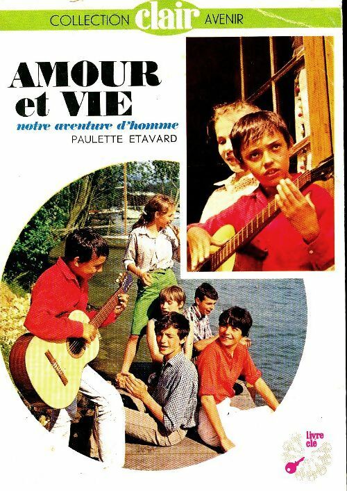 Livrenpoche : Amour et vie, notre aventure d'homme - Paulette Etavard - Livre