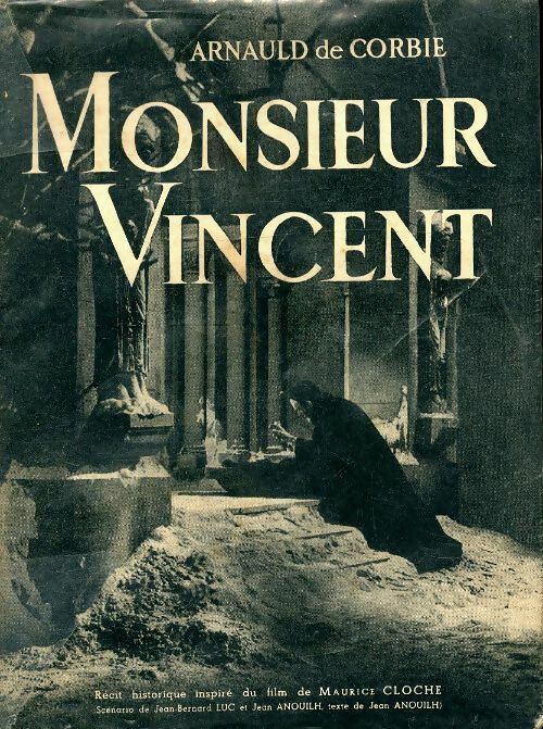 Livrenpoche : Monsieur Vincent - Arnaud De Corbie - Livre