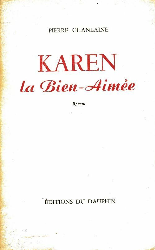 Livrenpoche : Karen la bien-aimée - Pierre Chanlaine - Livre