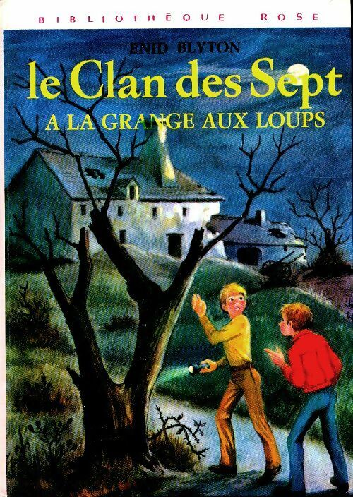 Livrenpoche : Le Clan des Sept à la grange aux loups - Enid Blyton - Livre
