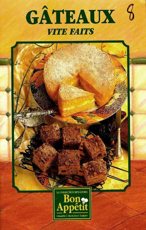 Gâteaux vite fait - Collectif -  Mini-livres bon appétit - Livre