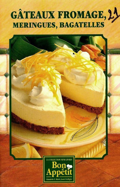 Livrenpoche : Gâteaux fromage, meringues, bagatelles - Claudette Taillefer - Livre