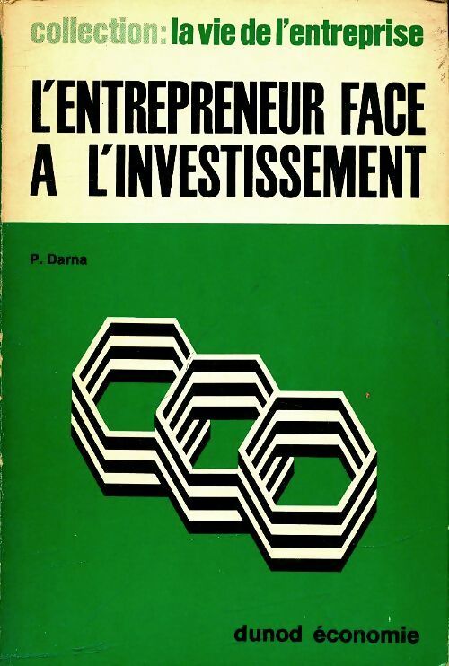 Livrenpoche : L'entrepreneur face à l'investissement - P. Darna - Livre