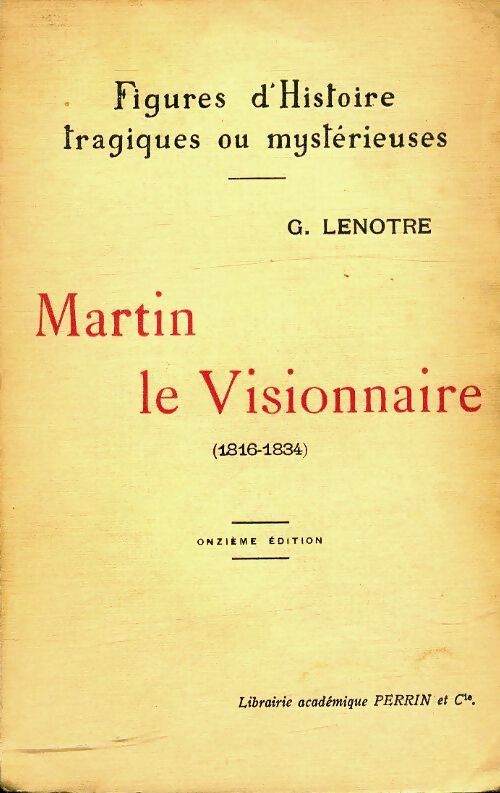 Livrenpoche : Martin le visionnaire - G. Lenotre - Livre