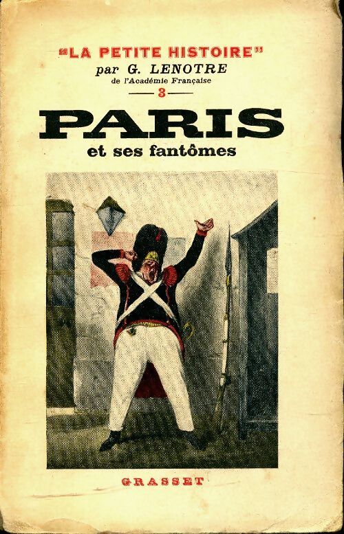 Paris et ses fantômes - G. Lenotre - Livre