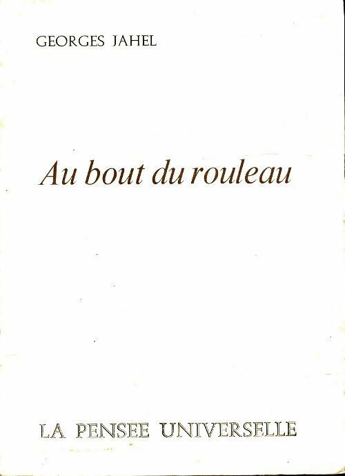 Livrenpoche : Au bout du rouleau - Georges Jahel - Livre