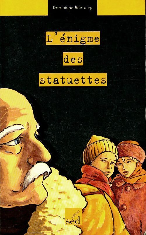 Livrenpoche : L'énigme des statuettes - Dominique Rebourg - Livre