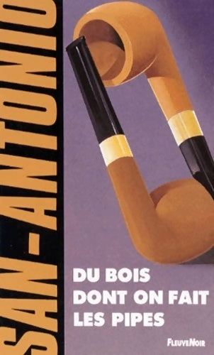 Livrenpoche : Du bois dont on fait les pipes - San-Antonio - Livre