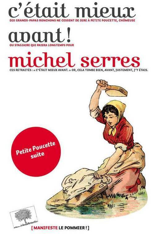 Livrenpoche : C'était mieux avant ! - Michel Serres - Livre