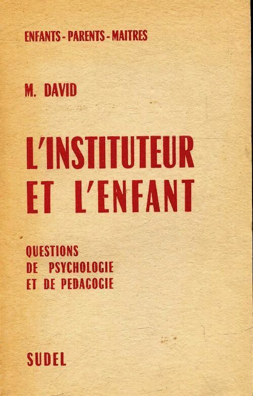 Livrenpoche : L'instituteur et l'enfant - M. David - Livre