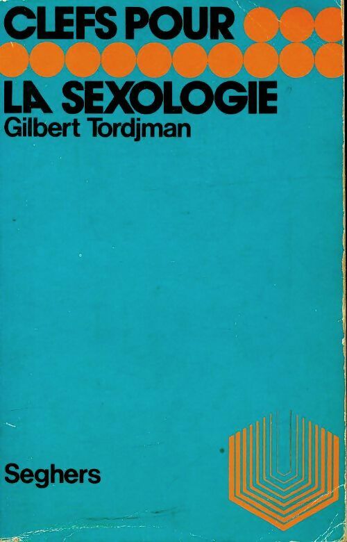 Livrenpoche : Clefs pour la sexologie - Dr Gilbert Tordjman - Livre