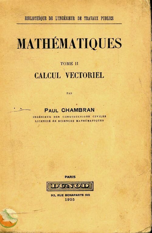 Livrenpoche : Mathématiques Tome II : Calcul vectoriel - Paul Chambran - Livre