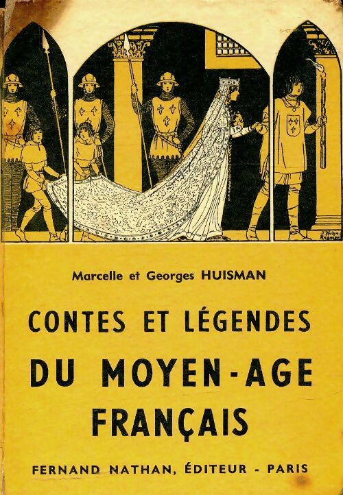 Livrenpoche : Contes et légendes du Moyen-Age français - Marcelle Huisman - Livre