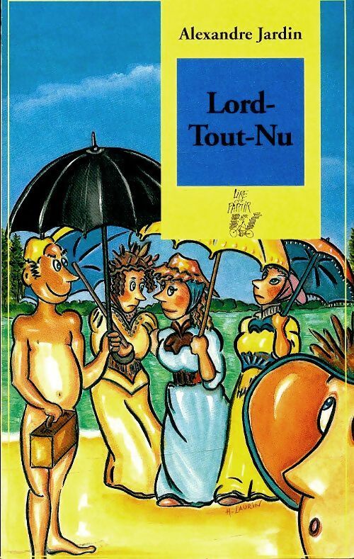 Livrenpoche : Lord-Tout-Nu - Alexandre Jardin - Livre