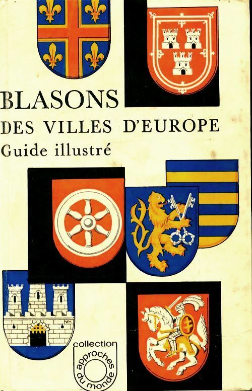 Blasons des villes d'Europe : Guide illustré - Collectif - Livre
