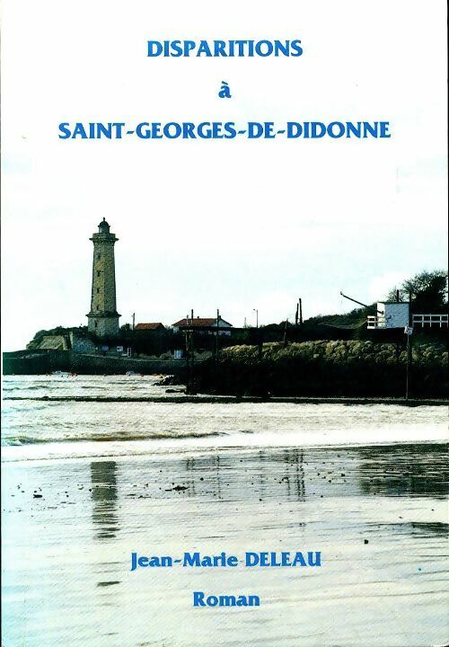 Livrenpoche : Disparitions à Saint-Georges-de-Didonne - Jean-Marie Deleau - Livre