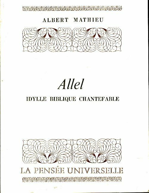 Allel : Chantefable - Albert Mathieu -  La pensée universelle - Livre