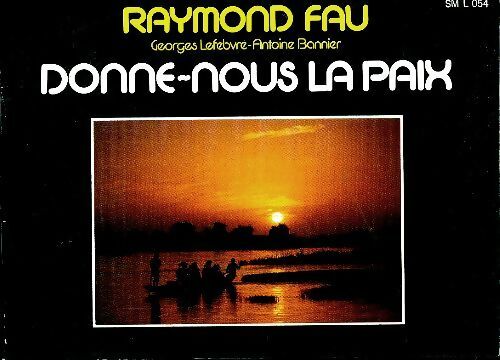 Livrenpoche : Donne nous la paix - Raymond Fau - Livre
