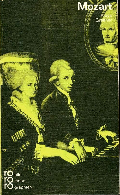 Livrenpoche : Wolfgang Amadeus Mozart - Aloys Greither - Livre