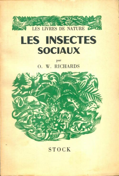 Les insectes sociaux - O.W. Richards -  Les livres de nature - Livre