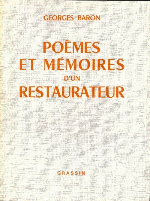 Livrenpoche : Poèmes et mémoires d'un restaurateur - Georges Baron - Livre