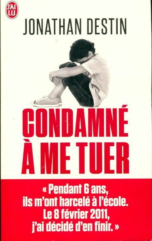 Livrenpoche : Condamné à me tuer - Jonathan Destin - Livre