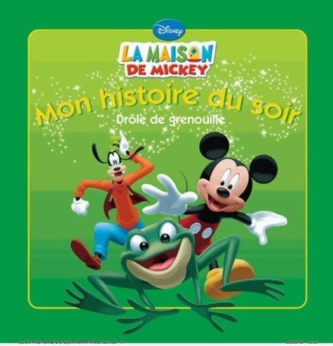 Livrenpoche : La maison de Mickey : drôle de grenouille - Walt Disney - Livre