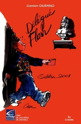Livrenpoche : Délégué flash 2001 - Damien Durand - Livre