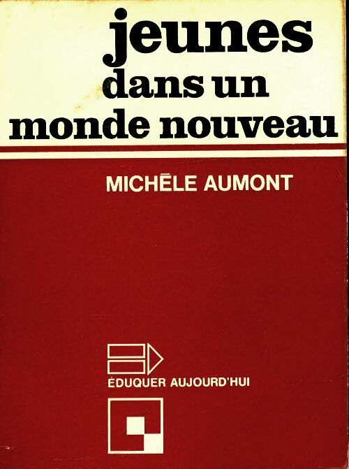 Livrenpoche : Jeunes dans un monde nouveau - Michèle Aumont - Livre