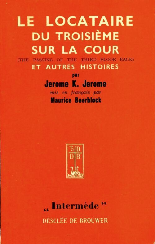 Le locataire du troisième sur la cour et autres histoires - Jérome K Jérome -  Intermède - Livre