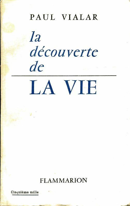 Livrenpoche : La découverte de la vie - Paul Vialar - Livre