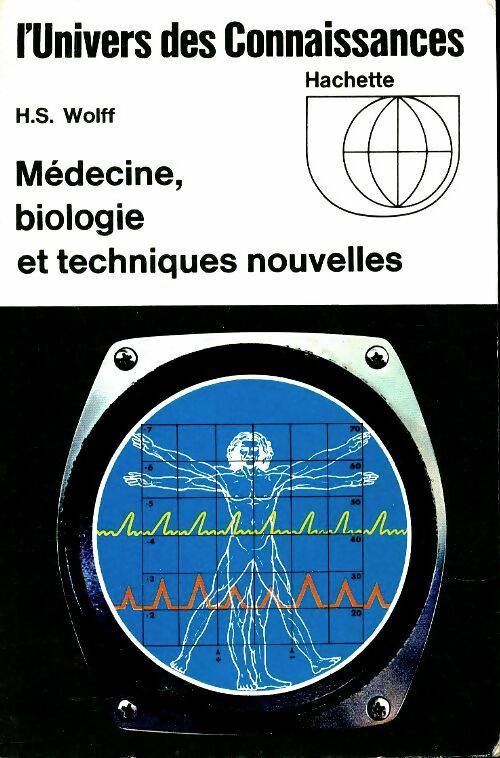 Livrenpoche : Médecine, biologie et techniques nouvelles - H.S Wolff - Livre