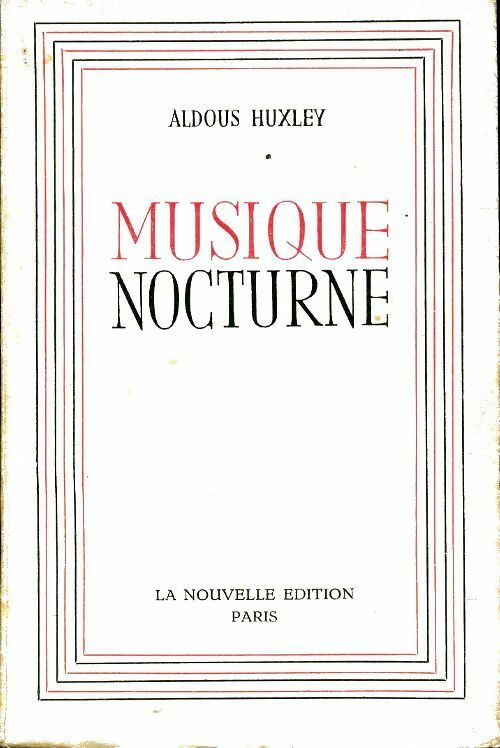 Musique nocturne - Aldous Huxley -  Nouvelle édition GF - Livre