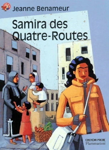 Livrenpoche : Samira des Quatre-Routes - Jeanne Benameur - Livre