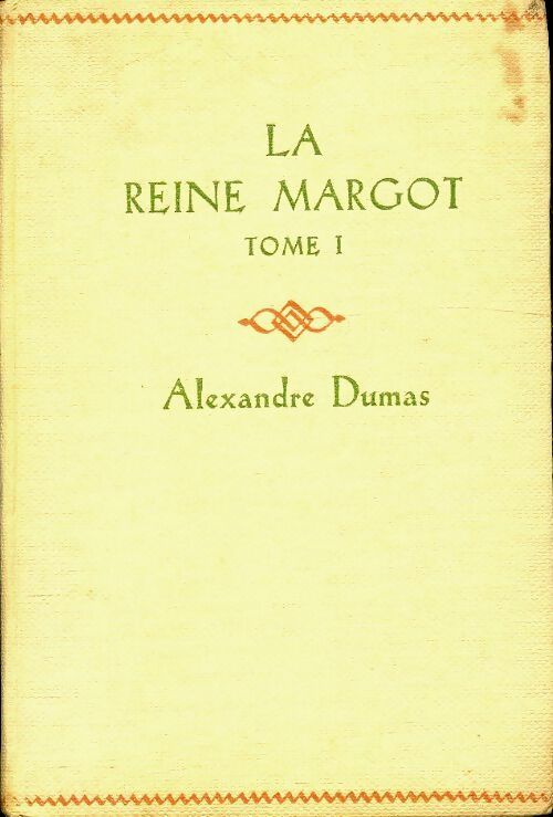 Livrenpoche : La Reine Margot Tome I - Alexandre Dumas - Livre