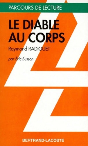 Livrenpoche : Le diable au corps  de Raymond Radiguet - Eric Busson - Livre