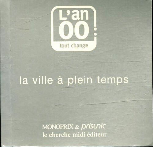 Livrenpoche : La ville à plein temps - Collectif - Livre