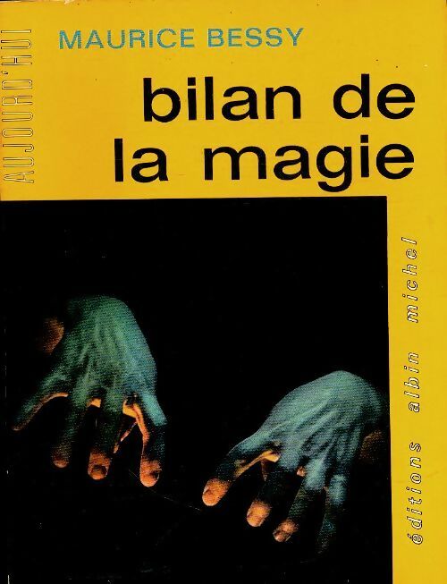 Livrenpoche : Bilan de la magie - Maurice Bessy - Livre