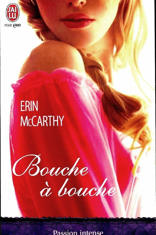 Livrenpoche : Bouche à bouche - Erin McCarthy - Livre