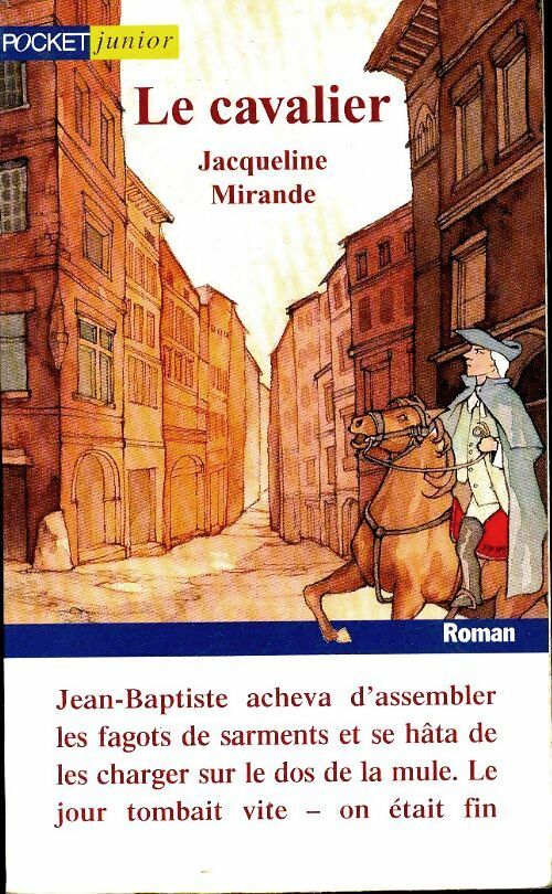 Livrenpoche : Le cavalier - Jacqueline Mirande - Livre