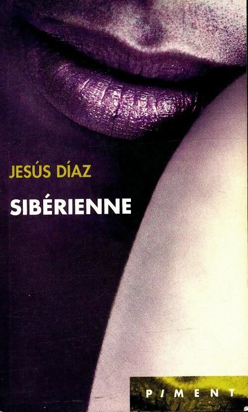 Sibérienne - Jesus Diaz -  Piment - Livre
