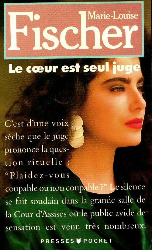 Livrenpoche : Le coeur est seul juge - Marie-Louise Fischer - Livre