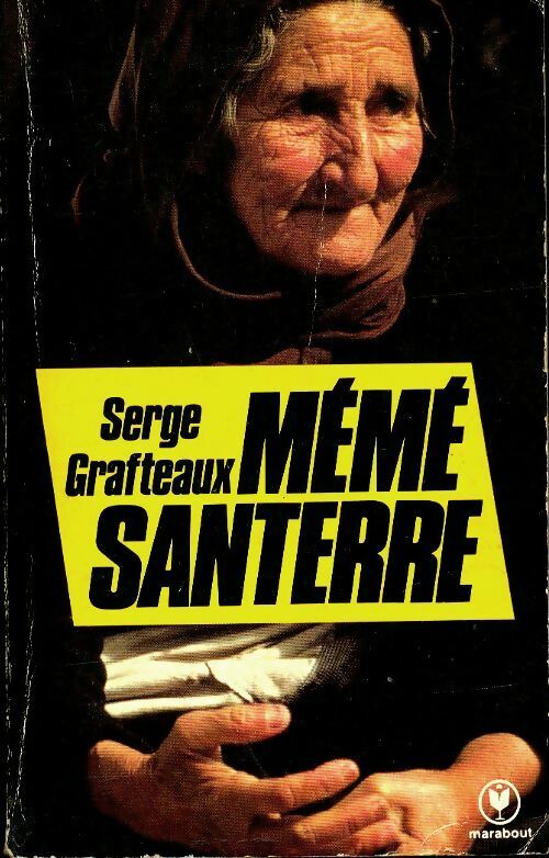 Livrenpoche : Mémé Santerre - Serge Grafteaux - Livre
