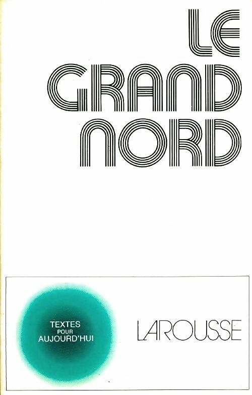 Livrenpoche : Le grand nord - Collectif - Livre