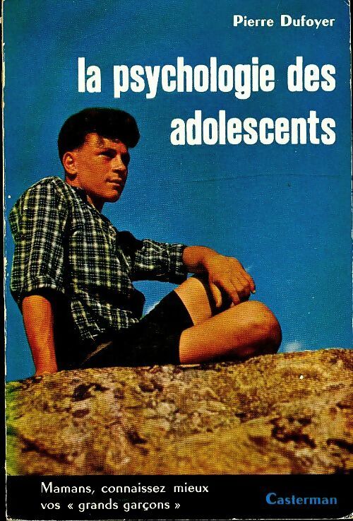 Livrenpoche : Les psychologie des adolescents - Pierre Dufoyer - Livre