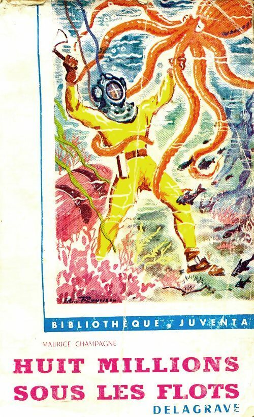 Livrenpoche : Huit millions sous les flots - Maurice Champagne - Livre