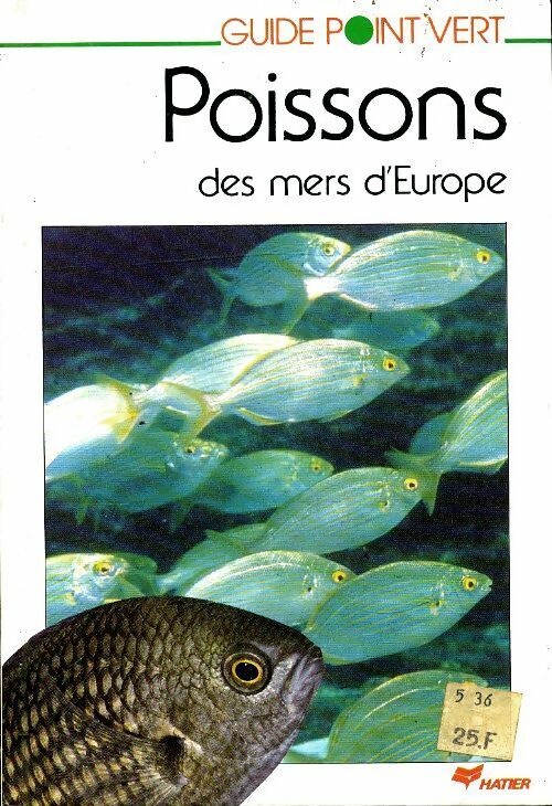 Poissons des mers d'Europe - Patrick Geistdoerfer -  Guide Point Vert - Livre