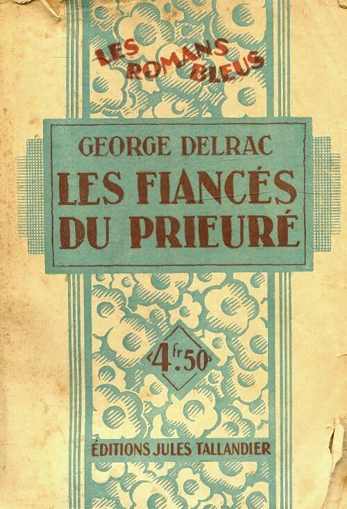 Livrenpoche : Les fiancés du Prieuré - Georges Delrac - Livre