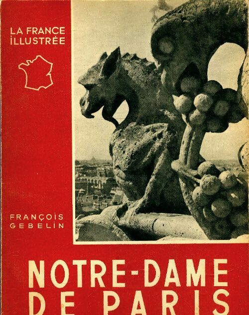 Livrenpoche : Notre-Dame de Paris  - François Gébelin - Livre